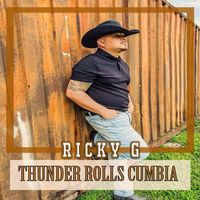 Ricky G - Thunder Rolls (Cumbia)