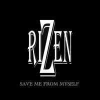 RiZen - Save Me from Myself