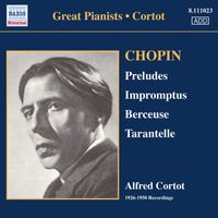 Alfred Cortot - Chopin: 24 Preludes / 3 Impromptus (Cortot, 78 Rpm Recordings, Vol. 1) (1926-1950)