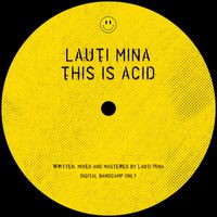 Lauti Mina - This Is Acid