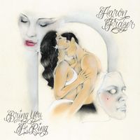Aaron Frazer - Bring You A Ring