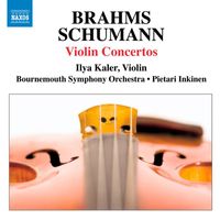 Ilya Kaler - Brahms, J. / Schumann, R.: Violin Concertos