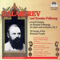 Joseph Banowetz - Balakirev: 30 Russian Folksongs / Grande Fantaisie On Russian Folksongs