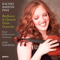 Rachel Barton Pine - Clement, F.: Violin Concerto / Beethoven, L. Van: Violin Concerto, Op. 61