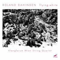 Klangforum Wien - Roland Dahinden: Flying White