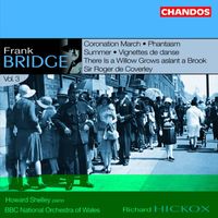 Richard Hickox - Bridge, F.: Orchestral Works, Vol. 3