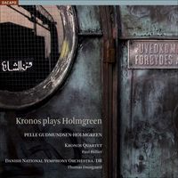 Kronos Quartet - Gudmundsen-Holmgreen: Concerto Grosso, Moving Still & Last Ground