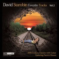 David Starobin - David Starobin: Favorite Tracks, Vol. 2
