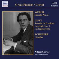 Alfred Cortot - Weber, C.M. Von: Piano Sonata No. 2 / Liszt, F.: Piano Sonata / Schubert, F.: 12 Deutsche (Landler) (Cortot) (1931-1948)