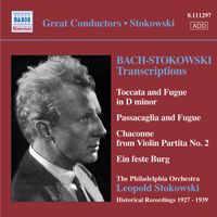 Leopold Stokowski - Bach, J.S.: Stokowski Transcriptions, Vol. 1 (Stokowski) (1927-1939)
