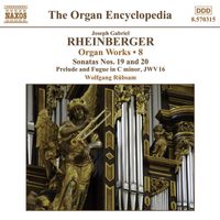 Wolfgang Rübsam - Rheinberger, J.G.: Organ Works, Vol.  8