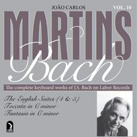 Joao Carlos Martins - Bach, J.S.: English Suites Nos. 4 and 5 / Toccata, BWV 911 / Fantasia and Fugue, BWV 906