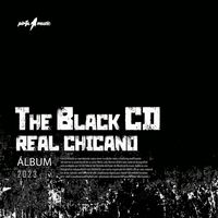 Real Chicano - The Black CD