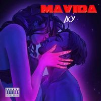 LKY - Ma Vida (Explicit)