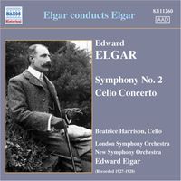 Edward Elgar - Elgar: Symphony No. 2 / Cello Concerto (Harrison, Elgar) (1927-28)