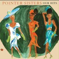 The Pointer Sisters - Our Hits (Re-Recorded Versions)