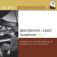 Idil Biret - Beethoven, L. Van: Symphonies (Arr. F. Liszt for Piano), Vol. 2 (Biret) - Nos. 4, 5