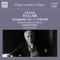 Edward Elgar - Elgar, E.: Symphony No. 1 / Falstaff (London Symphony, Elgar) (1930-1932)
