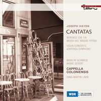 Cappella Coloniensis - Haydn, J.: Soprano Cantatas - Berenice, Che Fai / Miseri Noi / Violin Concerto No. 4 / Symphony No. 92