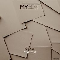 Shaw - Give It Up