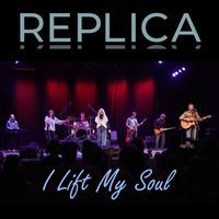 Replica - I Lift My Soul