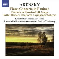 Russian Philharmonic Orchestra - Arensky, A.: Piano Concerto / Ryabinin Fantasia / To the Memory of Suvorov / Symphonic Scherzo