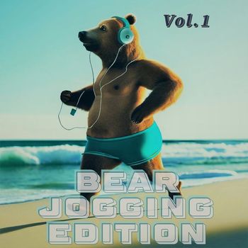 Various Artists - Bear Jogging Edition, Vol. 1 (Explicit)