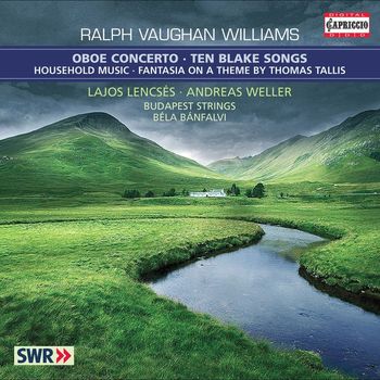 Béla Bánfalvi - Vaughan Williams, R.: 10 Blake Songs / Oboe Concerto in A Minor / Household Music / Fantasia On A Theme by Thomas Tallis