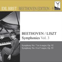 Idil Biret - Beethoven, L. Van: Symphonies (Arr. F. Liszt for Piano), Vol. 3 (Biret) - Nos. 7, 8