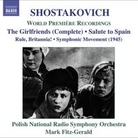 Polish National Radio Symphony Orchestra - Shostakovich, D.: Girl Friends / Rule, Britannia / Salute To Spain