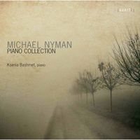 Ksenia Bashmet - Michael Nyman: Piano Works