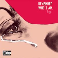 Siege - Remember Who I Am (Explicit)