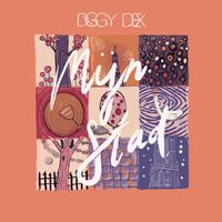 Diggy Dex - Mijn Stad