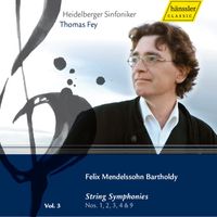 Heidelberger Sinfoniker and Thomas Fey - Mendelssohn: Symphonies, Vol. 3