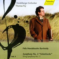 Heidelberger Sinfoniker and Thomas Fey - Mendelssohn: Symphonies, Vol. 5