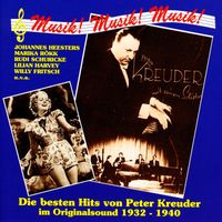 Peter Kreuder - Kreuder, P.: The Best Hits of Peter Kreuder in Original Sound (1932-1940)