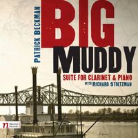 Richard Stoltzman - Beckman, P.: Big Muddy