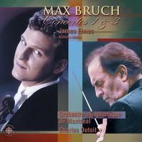 James Ehnes - Bruch: Violin Concertos Nos. 1 and 3