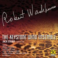 Keystone Wind Ensemble - Washburn, R.: Partita / Brass Quintet / Symphony for Band / Suite / Concertino