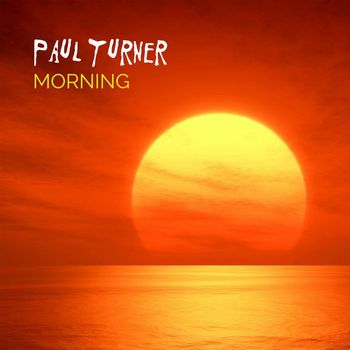 Paul Turner - Morning