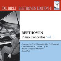 Idil Biret - Beethoven, L. Van: Piano Concertos, Vol. 3 (Biret) - No. 5, "Emperor" / Choral Fantasy
