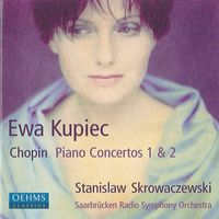 Ewa Kupiec - Eva Kupiec - Chopin, F.: Piano Concertos 1 and 2
