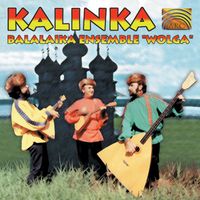 Balalaika Ensemble Wolga - Kalinka: Balalaika Ensemble Wolga