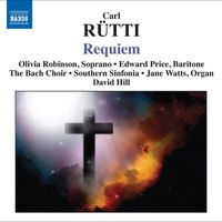 The Bach Choir - Rutti, C.: Requiem