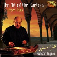 Hossein Farjami - Farjami, Hossein: The Art of the Santoor from Iran