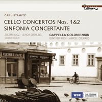 Cappella Coloniensis - Stamitz, C.: Cello Concertos Nos. 1 and 2 / Sinfonia Concertante in D Major