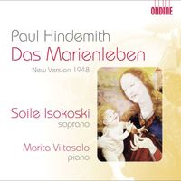 Soile Isokoski - Hindemith, P.: Marienleben (Das) (Revised Version, 1948)