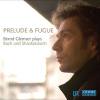 Bernd Glemser - Piano Recital: Glemser, Bernd - Bach, J.S. / Shostakovich, D. (Prelude and Fugue)