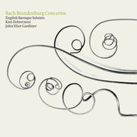 John Eliot Gardiner - Bach, J.S.: Brandenburg Concertos