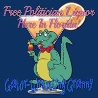Gator-Wrestling Granny - Free Politician Liquor Here in Florida!